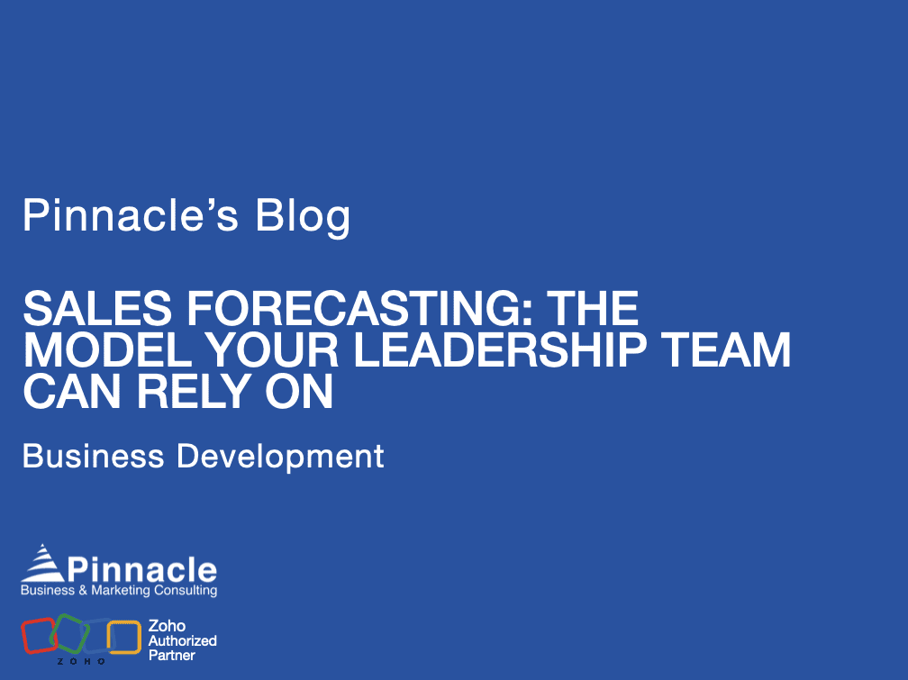 SALES FORECASTING: THE MODEL YOUR LEADERSHIP TEAM CAN RELY ON